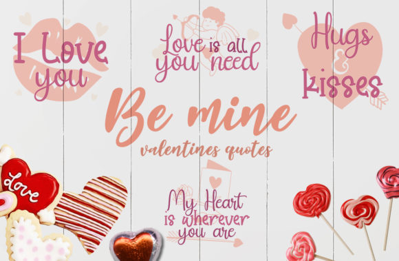 Be Mine, Valentine's Quote