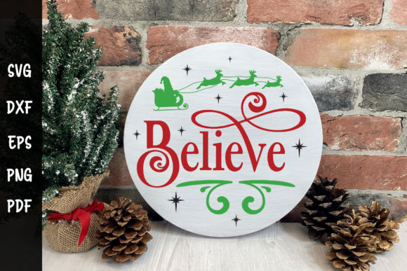 Believe SVG Christmas Round Sign SVG: Graphics for Crafts & Branding