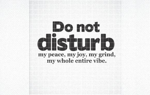DO NOT DISTURB SVG, Funny Cut File, Graphics