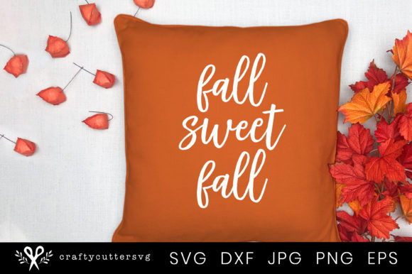 Fall Sweet Fall: Autumn Quote Graphics for Crafts & Content