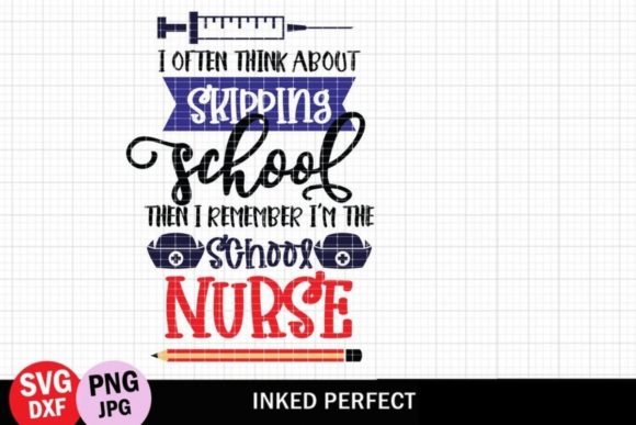 Funny School Nurse Quote Graphics for Crafts