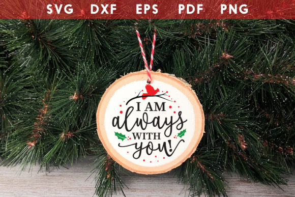 I Am Always with You SVG: Cardinal Graphics for Crafts