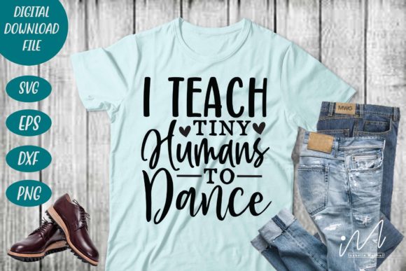 I Teach Tiny Humans to Dance Svg