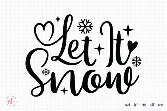 Let It Snow SVG: Winter Graphics for Local Crafts & Branding