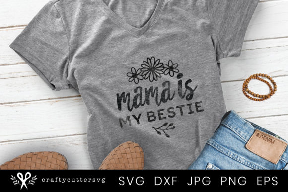 Mama Is My Bestie Quote Design