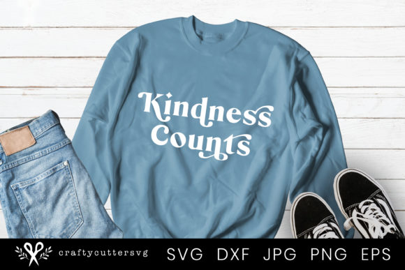 Positive Quote: Kindness Counts Graphics for Crafts