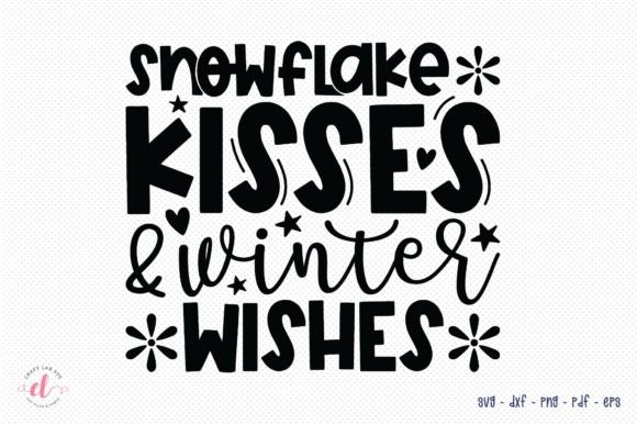 Snowflake Kisses Winter Wishes SVG: Graphics & Crafts Review