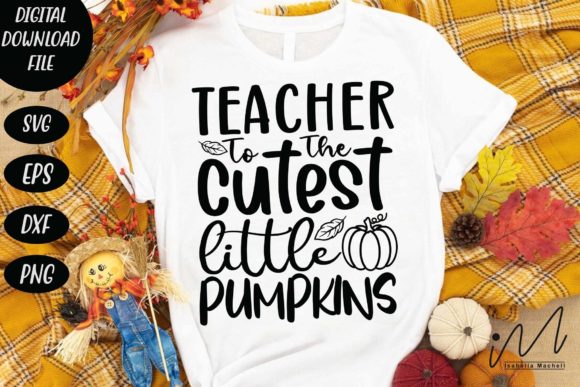 Teacher to the Cutest Little Pumpkins: Graphics and Crafts