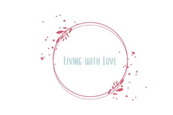 Valentine Quote Living with Love Graphics and Crafts