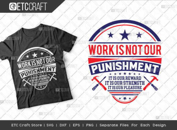 Work is Not Our Punishment SVG Cut File